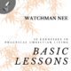 Basic Lessons by Watchman Nee